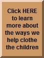 Click here to learn more about how you can help clothe the orphan and at-risk children of Tanzania